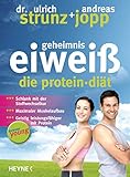 Forever Young - Geheimnis Eiweiß: Die Protein-Diät – aktualisierte Neuausgabe 2014