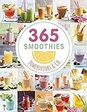 365 Smoothies, Powerdrinks & Co.: Smoothies, Shakes, Säfte, Limonaden, frische Detox-Wässer und bunte Smoothie Bowls (365 Rezepte)